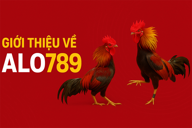 Alo789 là nhà cái đá gà uy tín